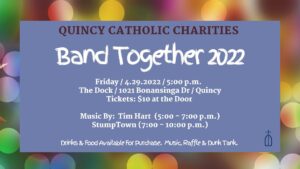 QUINCY CATHOLIC CHARITIES BAND TOGETHER FEATURING "STUMPTOWN" @ THE DOCK
